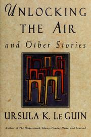 Cover of Unlocking the Air and Other Stories