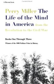 Cover of The Life of the Mind in America: From the Revolution to the Civil War