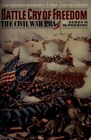 Cover of Battle Cry of Freedom: The Civil War Era
