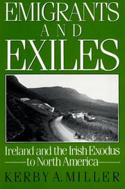 Cover of Emigrants and Exiles: Ireland and the Irish Exodus to North America