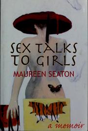 Cover of Sex Talks to Girls: A Memoir