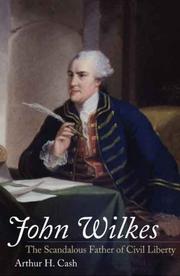 Cover of John Wilkes: The Scandalous Father of Civil Liberty