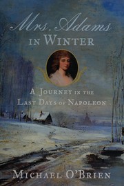 Cover of Mrs. Adams in Winter: A Journey in the Last Days of Napoleon