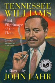 Cover of Tennessee Williams: Mad Pilgrimage of the Flesh