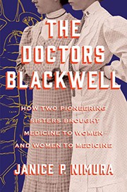 Cover of The Doctors Blackwell: How Two Pioneering Sisters Brought Medicine to Women and Women to Medicine
