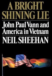 Cover of A Bright Shining Lie: John Paul Vann and America in Vietnam