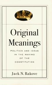 Cover of Original Meanings: Politics and Ideas in the Making of the Constitution