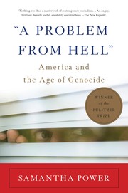 Cover of A Problem from Hell: America and the Age of Genocide