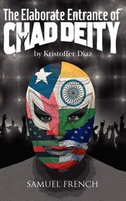 Cover of The Elaborate Entrance of Chad Deity