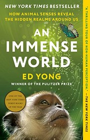 Cover of An Immense World: How Animal Senses Reveal the Hidden Realms Around Us