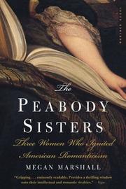 Cover of The Peabody Sisters: Three Women Who Ignited American Romanticism