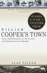 Cover of William Cooper's Town: Power and Persuasion on the Frontier of the Early American Republic