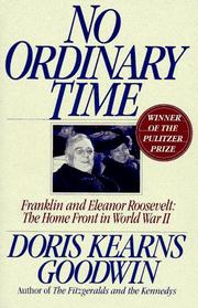Cover of No Ordinary Time: Franklin and Eleanor Roosevelt: The Home Front in World War II
