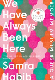 Cover of We Have Always Been Here: A Queer Muslim Memoir
