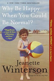 Cover of Why Be Happy When You Could Be Normal?