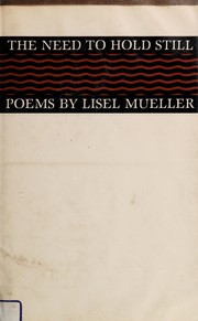 Cover of The Need to Hold Still: Poems