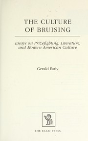 Cover of The Culture of Bruising: Essays on Prizefighting, Literature, and Modern American Culture