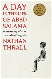 Cover of A Day in the Life of Abed Salama: Anatomy of a Jerusalem Tragedy