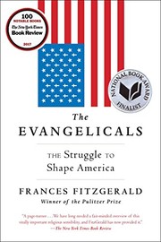 Cover of The Evangelicals: The Struggle to Shape America
