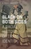 Cover of Black on Both Sides: A Racial History of Trans Identity