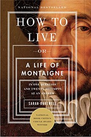 Cover of How To Live, Or A Life Of Montaigne