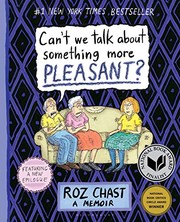 Cover of Can't We Talk About Something More Pleasant?