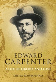 Cover of Edward Carpenter: A Life of Liberty and Love