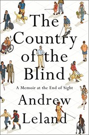 Cover of The Country of the Blind: A Memoir at the End of Sight